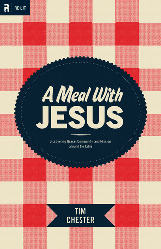 Tim_Chester-A_Meal_with_Jesus-book